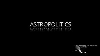Astropolitics - trailer