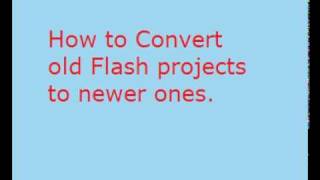 [SUBTITLES ONLY] How to convert Flash MX and older projects to Flash CS4 projects