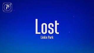 Linkin Park - Lost (Lyrics)