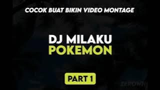 DJ Milaku Pokemon 30 Detik
