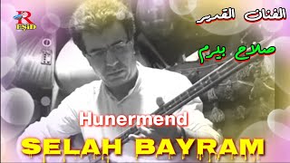Hunermend Selah Bayram - الفنان صلاح بيرم