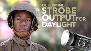 How To Determine Power Output For Strobes In Daylight