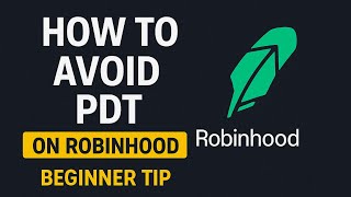 How to Avoid the PDT Rule on Robinhood (Beginner Guide)