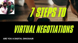 7 Steps to Virtual Negotiations!
