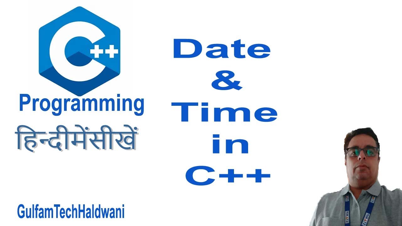 Date and Time in C++ || Working with Date and Time in C++ - YouTube