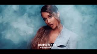 Ariana Grande - goodnight n go (vocals only) [EMPTY ARENA]