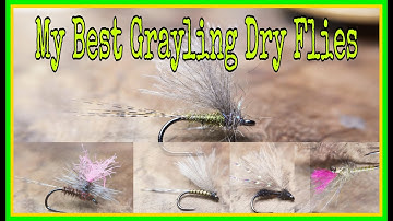 My Best Grayling Flies