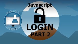 Lets Javascript: 9 -  Login function part II