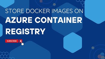 Azure series for beginners - Store docker images on Azure container registry