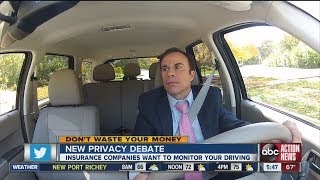 Don't Waste Your Money: Insurance companies want to monitor your driving habits