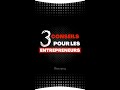3 conseils pour les entrepreneurs #shorts