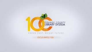 Celebrate 100 Years with Orange County Library System!