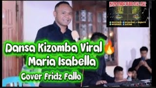 Dansa Kizomba Viral MARIA ISABELA COVER (FRIDZ FALLO) #dansatimorterbaru