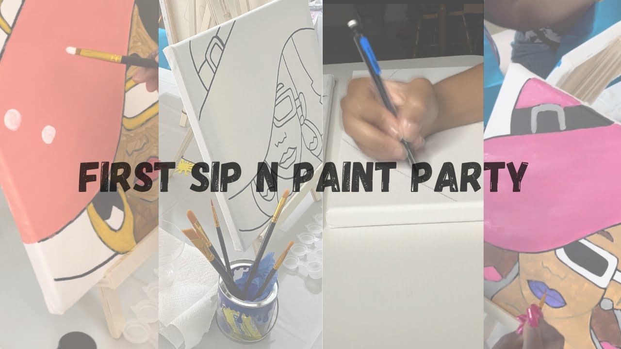 Sip N Paint Vlog 🫶🏽 : Hosting My First Sip N Paint Party