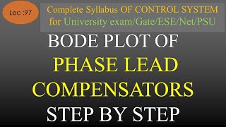 Lec-97 Bode Plot of Phase Lead Compensator | Control System | R K Classes | Hindi |