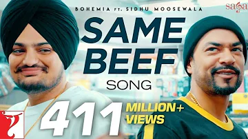 Same Beef Song | BOHEMIA | Ft. | Sidhu Moose Wala | Byg Byrd New Punjabi Songs, Punjabi Songs 2022