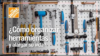 Cómo organizar herramientas y alargar su vida | Herramientas | The Home Depot Mx