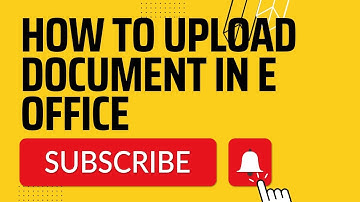 How to Upload any document on e-office##E-office##