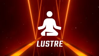 Lustre | Zen Mode | Beat Saber