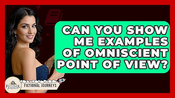 Can You Show Me Examples Of Omniscient Point Of View? - Fictional Journeys