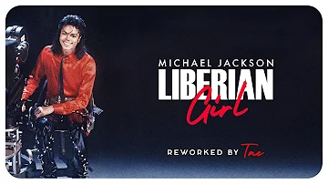 Michael Jackson - Liberian Girl (Reworked)