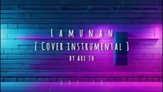 Lamunan [ Cover Instrumental ] By Are To