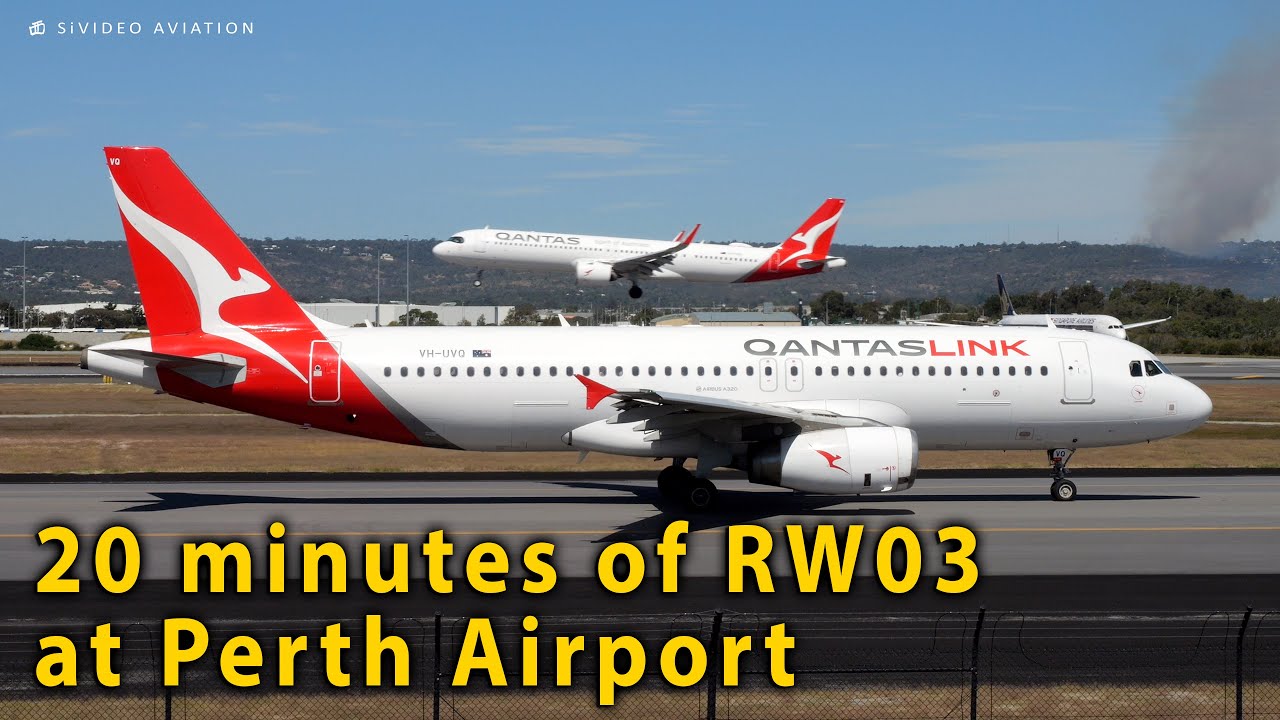 20 minutes of RW03 action at Perth Airport.