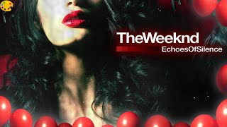 The Weeknd&#39;s Perfect Trilogy - Echoes of Silence: The Emptiness of Desire