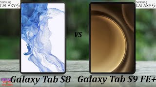 samsung galaxy Tab S8 vs samsung galaxy Tab S9 FE PLUS