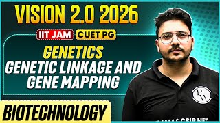 IIT JAM/CUET PG 2026 | Genetics - Genetic Linkage and Gene Mapping | IIT JAM Biotechnology | PW