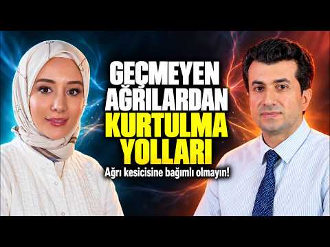 Ağrınız Neden Geçmiyor? | Kronik Ağrı ve Algoloji