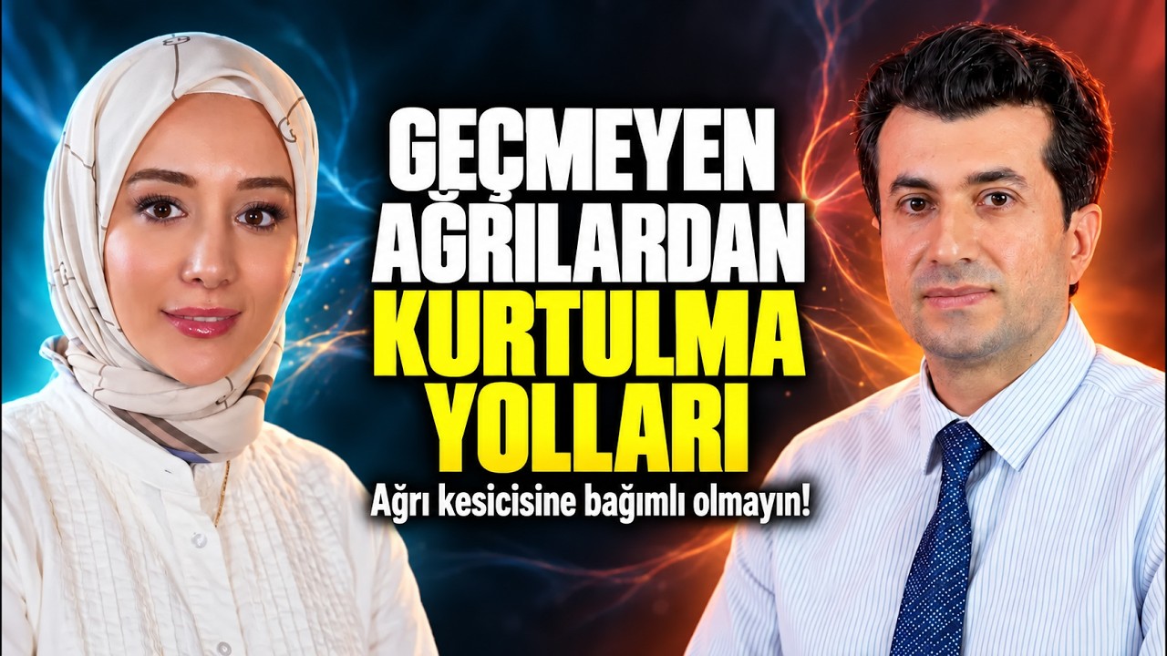 Ağrınız Neden Geçmiyor? | Kronik Ağrı ve Algoloji