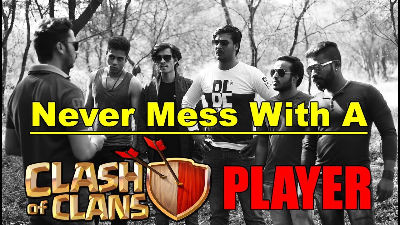 Never Mess With A Clash Of Clans Player - 1 | COC Fans Forever | Funny Fanmade Video | Dekhte Rahoo