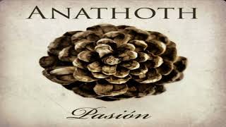 Anathoth - Pasión