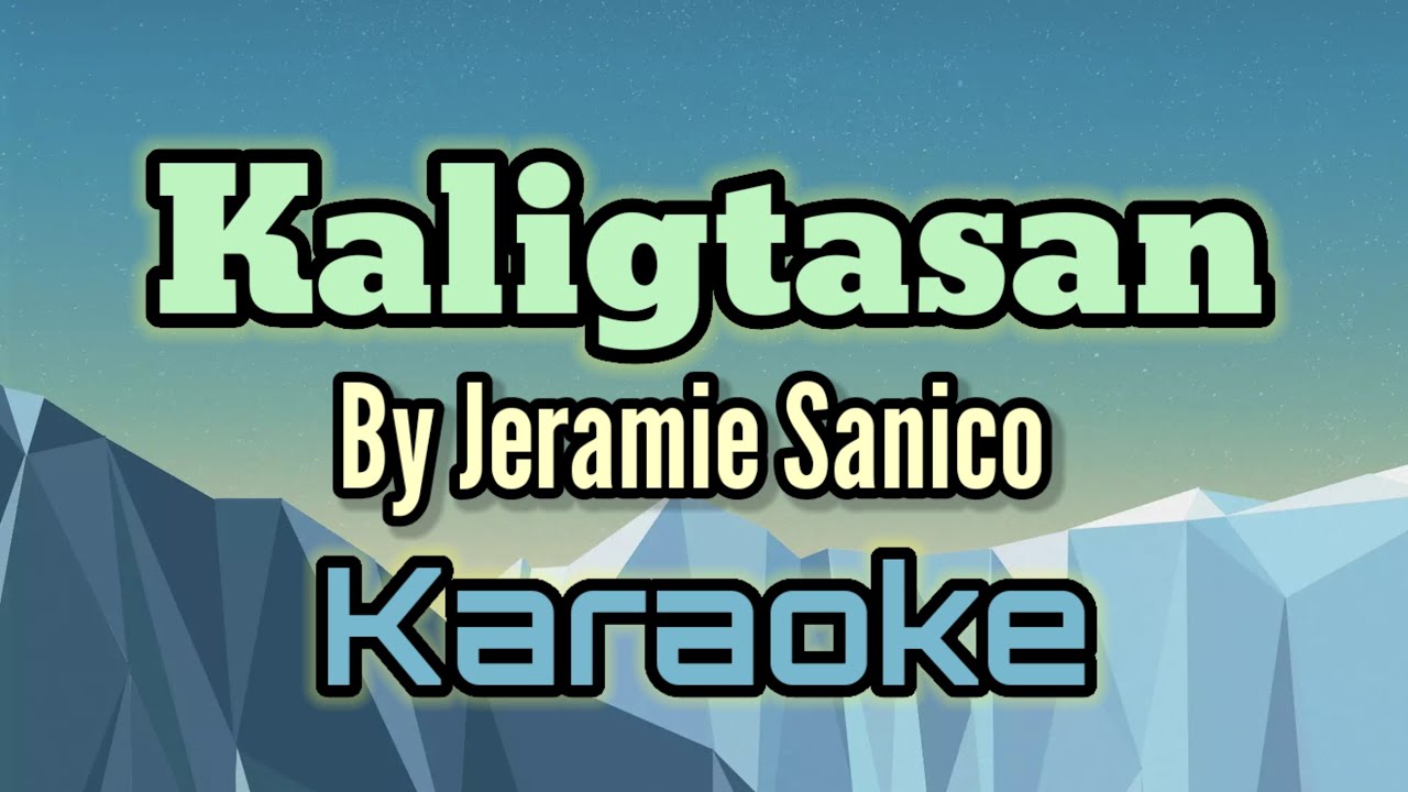 Kaligtasan By Jeramie Sanico (karaoke version)