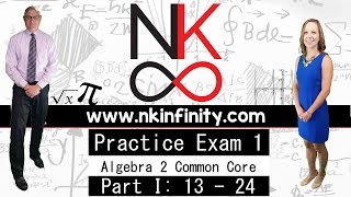 NYS Algebra 2 – COMMON CORE – PRACTICE #1 - Part 1: 13 – 24