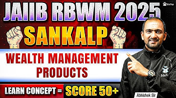 JAIIB Free Online Classes 2025 | JAIIB RBWM Wealth Management Products | JAIIB Important Topic