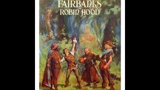Fairbanks Robin Hood - Silent film
