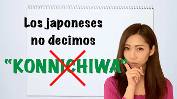 ¿Qué significa konichiwa?