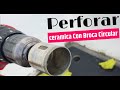 Como Perforar cerámica/azulejo con Broca circular de Diamante Yosso 🚧