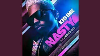 Kid Ink ft Jeremih & Spice - Nasty