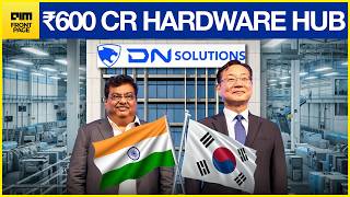 BIG MOVE: South Korea's DN Solutions Opens First Overseas Factory in 23 Years in Bengaluru Ineo Tech Sdn Bhd