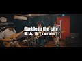 [Studio Live Video] kureru (暮れる) / Garble in the city