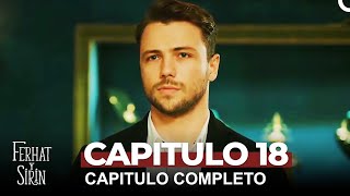 Ferhat y Sirin (Ferhat and Sirin) - Capitulo 18