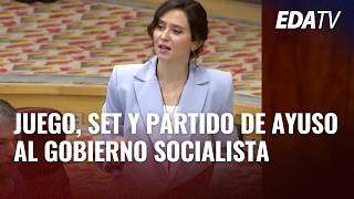 Juego, set y partido de Ayuso al Gobierno SOCIALISTA