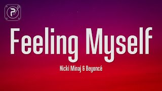 Video thumbnail of "Nicki Minaj - Feeling Myself (Lyrics) ft. Beyoncé"