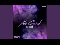 No Good Original Mix mp3