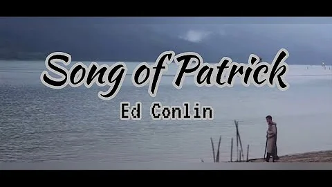 Song of Patrick | Ed Conlin | lyrics onscreen