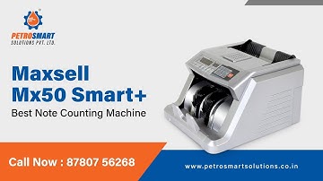 MAXSELL max50 smart plus - Note counting machine/currency counting machine- petrosmart