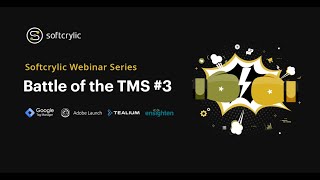 Battle Of The TMS Part 3 | Which Tag Management System is better? | Softcrylic Webinar Series screenshot 1